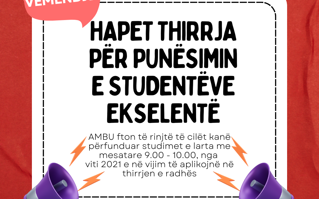 Hapet thirrja për punësimin e studentëve ekselentë